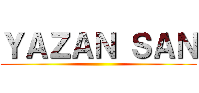 ＹＡＺＡＮ ＳＡＮ ()
