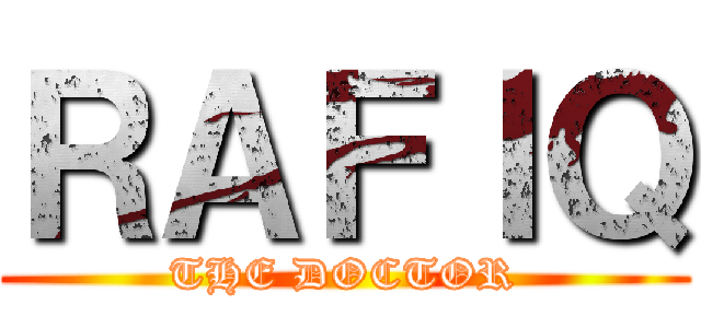 ＲＡＦＩＱ (THE DOCTOR)