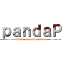 ｐａｎｄａＰ (attack on andromeda)