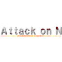 Ａｔｔａｃｋ ｏｎ Ｎ (Fangirl nosbleed everywhere)