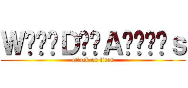 ＷᴇʟᴛＤᴇʀＡɴɪᴍᴇｓ (attack on titan)
