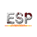 ＥＳＰ (MODULE)