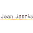 Ｊｅａｎ Ｊａｕｒèｓ ()