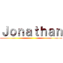 Ｊｏｎａｔｈａｎ ()