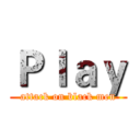 Ｐｌａｙ (attack on black men)