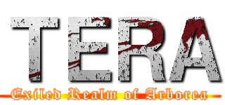 ＴＥＲＡ (Exiled Realm of Arborea)