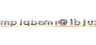 ｍｐｌｑｂｅｍｒ＠ｉｂｊｕｚａｃｖ．ｃｏｍ (attack on titan)