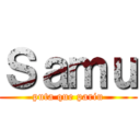 Ｓａｍｕ (puta que pariu)