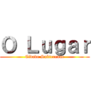 Ｏ Ｌｕｇａｒ (Cidade Subterrane)