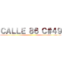 ＣＡＬＬＥ ８６ Ｃ＃４９ ()