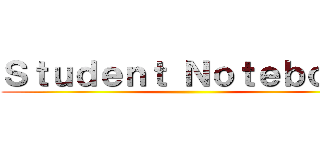 Ｓｔｕｄｅｎｔ Ｎｏｔｅｂｏｏｋ ()