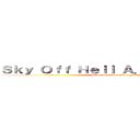 Ｓｋｙ Ｏｆｆ Ｈｅｌｌ Ａ．Ｏ．Ｔ．Ｔ．Ｇ (attack on titan tribute game )
