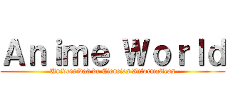 Ａｎｉｍｅ Ｗｏｒｌｄ (Universidad de Ciencias Informaticas)