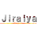 Ｊｉｒａｉｙａ (Dragneel)