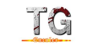 ＴＧ (Enculer)