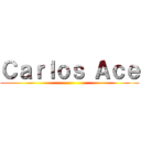 Ｃａｒｌｏｓ Ａｃｅ ()