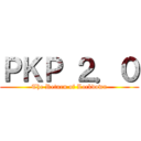 ＰＫＰ ２．０ (The Return of Lockdown)