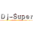 Ｄｊ－Ｓｕｐｅｒ (attack on titan)