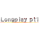 Ｌｏｎｇｐｌａｙ ｐｔ１ (attack on titan)