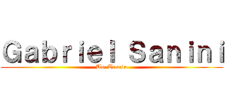 Ｇａｂｒｉｅｌ Ｓａｎｉｎｉ (Um Tarado)