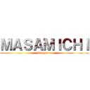 ＭＡＳＡＭＩＣＨＩ (3rd grade)