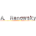 Ａ． Ｒａｎｏｗｓｋｙ (Guitars)