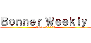 Ｂｏｎｎｅｒ Ｗｅｅｋｌｙ  (Updates (9.18.20))