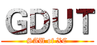 ＧＤＵＴ (SAU of XC)