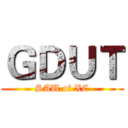ＧＤＵＴ (SAU of XC)