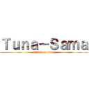 Ｔｕｎａ－Ｓａｍａ (attack on titan)