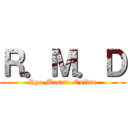 Ｒ．Ｍ．Ｄ (Ryo.Masato.Online)