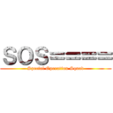ＳＯＳ＝＝＝＝ (Special Operation Squad)