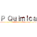 Ｐ Ｑｕｉｍｉｃａ (JF Borrero 4A)