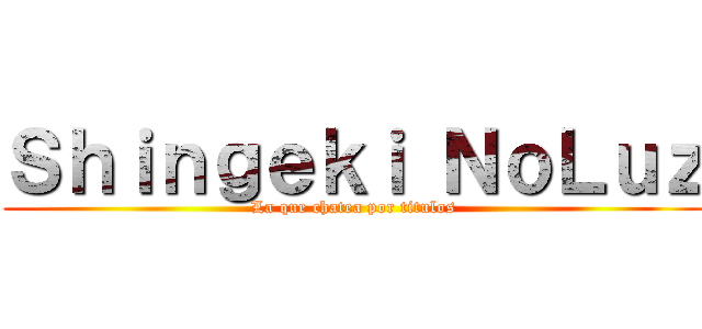 Ｓｈｉｎｇｅｋｉ ＮｏＬｕｚ (La que chatea por titulos)