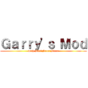 Ｇａｒｒｙ'ｓ Ｍｏｄ (with Miri＆Nano＆Micro)