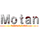 Ｍｏｔａｎ (END OF TG)