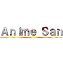 Ａｎｉｍｅ Ｓａｎ ()