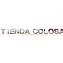 ＴＩＥＮＤＡ ＣＯＬＯＳＡＬ (attack on titan)