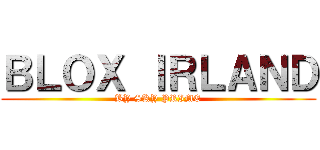 ＢＬＯＸ ＩＲＬＡＮＤ (BY SKY PRIME)