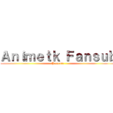 Ａｎｉｍｅｔｋ Ｆａｎｓｕｂ (Presente)