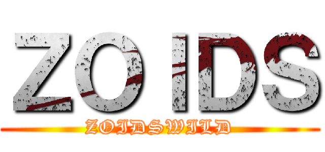 ＺＯＩＤＳ (ZOIDSWILD)