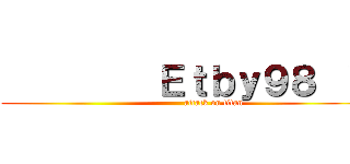          Ｅｔｂｙ９８  ~ (                     attack on titan)