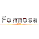 Ｆｏｒｍｏｓａ  (B&b)