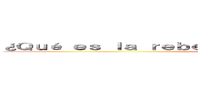 ¿Ｑｕé ｅｓ ｌａ ｒｅｂｅｌｉóｎ ｄｅ Ｔúｐａｃ Ａｍａｒｕ？ (RUTTBEL)