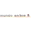 ｍｕｎｄｏ ａｎｉｍｅ ＆ ｍａｎｇａ (attack on titan)