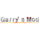 Ｇａｒｒｙ'ｓ Ｍｏｄ (Gmod #2)