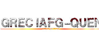 ＧＲＥＣＩＡＦＧ－ＱＵＥＮ (attack on titan)