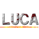 ＬＵＣＡ (attack on titan)