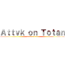 Ａｔｔｖｋ ｏｎ Ｔｏｔａｎ (attack on titan)
