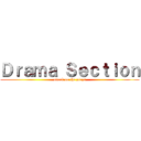 Ｄｒａｍａ Ｓｅｃｔｉｏｎ (attack on the plays)